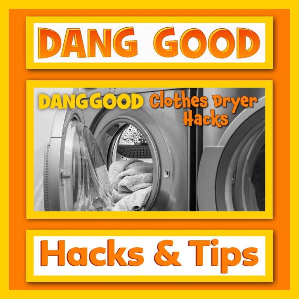 Dryer Hacks and Tips